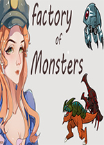 ﹤(Factory of Monsters)